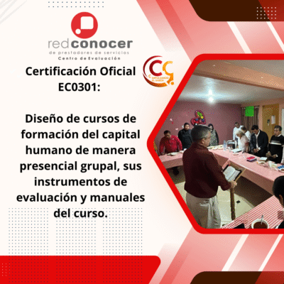 Certificación Oficial EC0301: Diseño de cursos de formación del capital humano de manera presencial grupal, sus instrumentos de evaluación y manuales del curso.