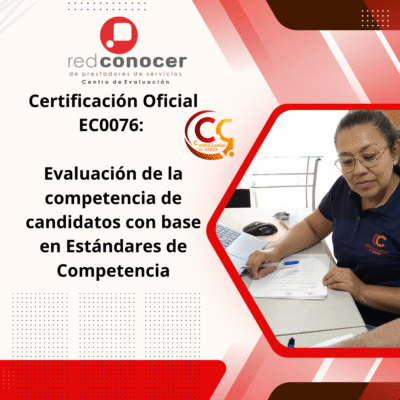 Certificación Oficial EC0076: Evaluación de la competencia de candidatos con base en Estándares de Competencia